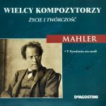 Wielcy Kompozytorzy - Mahler